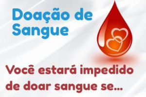 Voc� estar� impedido de doar sangue